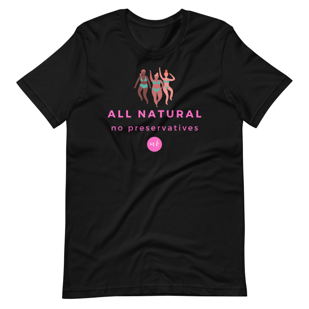 'All Natural' T-Shirt
