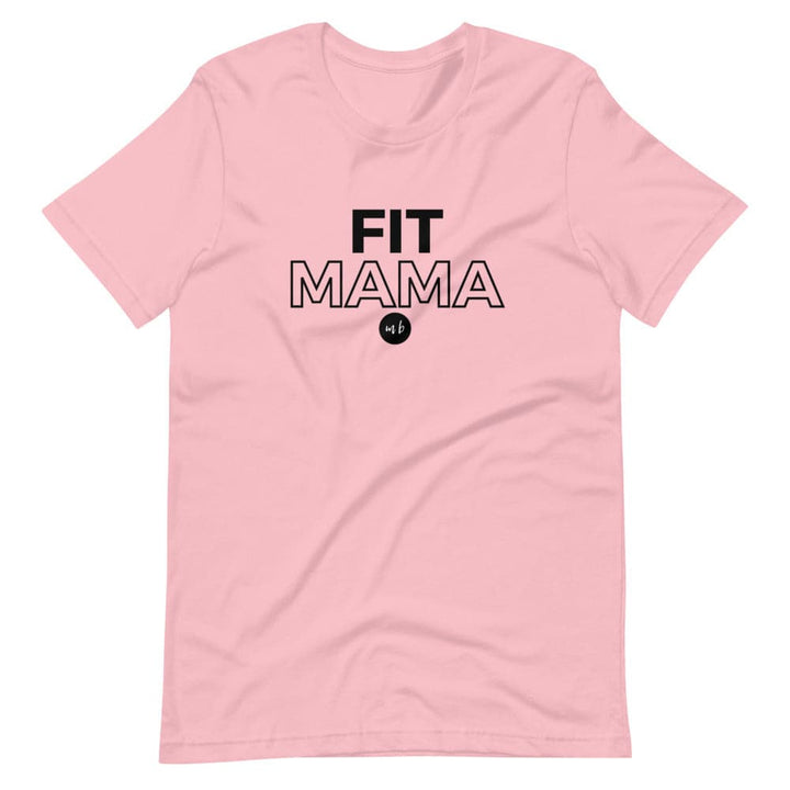 Fit Mama T-Shirt