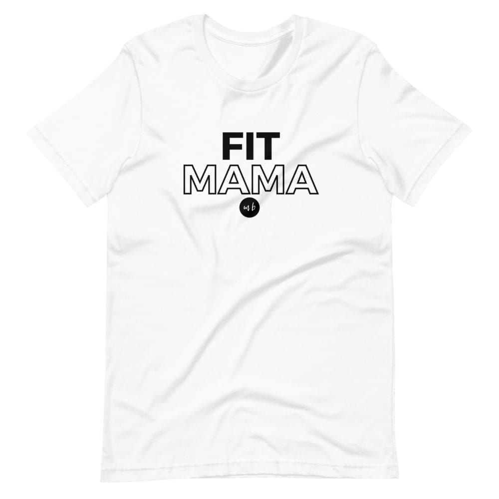 Fit Mama T-Shirt