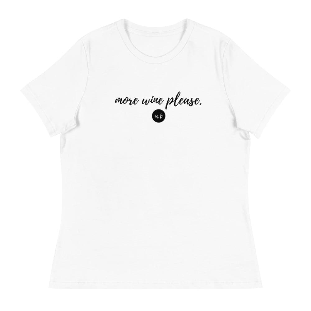 'More Wine Please' Relaxed T-Shirt